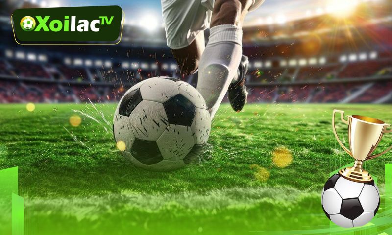 Theo dõi các trận cầu đỉnh cao miễn phí cùng Xoilac
